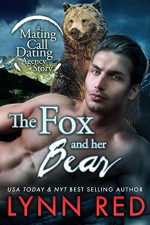 The Fox and Her Bear (Alpha Werebear Shapeshifter Romantic Comedy) (Mating Call Dating Agency Book 2) - Lynn Red