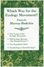 Which Way for the Ecology Movement?: Essays by Murray Bookchin - Murray Bookchin