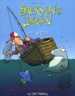 Sherman's Lagoon 1991 to 2001: Greatest Hits and Near Misses - Jim Toomey