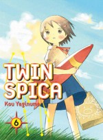 Twin Spica, Volume: 06 - Kou Yaginuma