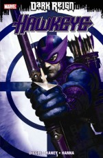 Dark Reign: Hawkeye - Andy Diggle, Antony Johnston, Tom Raney