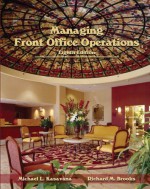 Managing Front Office Operations with Answer Sheet (EI) (8th Edition) - Michael Kasavana, Richard M Brooks, American Hotel & Lodging Association, American Hotel & Lodging Educational Institute