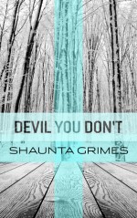 Devil You Don't - Shaunta Grimes