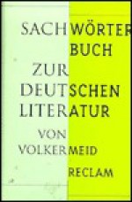 Sachworterbuch Zur Deutschen Literatur - Volker Meid