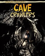 Cave Crawlers - Pam Rosenberg