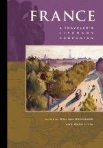 France: A Traveler's Literary Companion - William Rodarmor, William Rodarmor