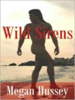 Wild Sirens - Megan Hussey