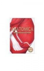 Anatomica: The Complete Home Medical Reference - Cheryl Perry, Kurt Albertine, Robin Arnold, Kate Etherington