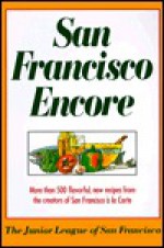 San Francisco Encore - Junior League San Francisco, Joyce L. Vedral