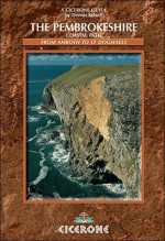 The Pembrokeshire Coast Path: From Amroth To St Dogmaels (British Long Distance Trails) - Dennis R. Kelsall