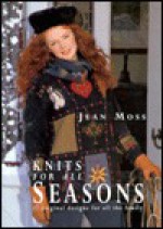 Knits for All Seasons - Jean Moss