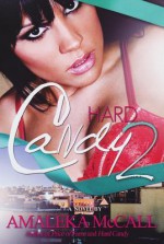 Hard Candy 2: Secrets Uncovered - Amaleka McCall