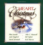 The Heart of Christmas - John C. Maxwell, Jack Hayford