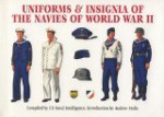 Uniforms and Insignia of the Navies of World War II - Andrew Mollo