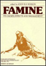 Famine: Its Causes, Effects and Management - John Robson