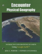 Encounter Physical Geography: Interactive Explorations of Earth Using Google Earth - Darrel Hess