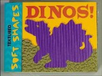 Textured Soft Shapes: Dinos! - AnnMarie McLaughlin, Bob Filipowich