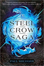 Steel Crow Saga - Paul Krueger