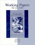 Working Papers for Use with Financial Accounting - Robert F. Meigs, Jan R. Williams, Susan F. Haka