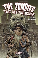 The Zombies That Ate the World - Jerry Frissen, Guy Davis