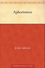 Aphorismen (German Edition) - Karl Kraus