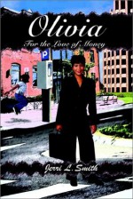 Olivia: For the Love of Money - Jerri L. Smith