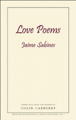 Love Poems - Jaime Sabines, Colin Carberry