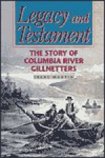 Legacy and Testament: The Story of Columbia River Gillnetters - Irene Martin