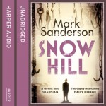 Snow Hill - Mark Sanderson, Jonathan Keeble, HarperCollins Publishers Limited