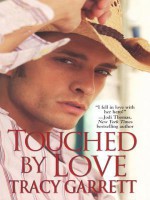 Touched by Love - Tracy Garrett