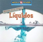 Liquidos/Liquids (Estados De La Materia/States of Matter) (Spanish Edition) - Carol Ryback