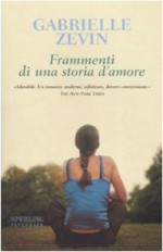 Frammenti di una storia d'amore - Gabrielle Zevin, C. Brovelli