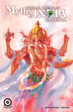 MYTHS OF INDIA: GANESH FREE Issue 1 (MYTHS OF INDIA: GANESH FREE ISSUE: 1) - Deepak Chopra, Saurav Mohapatra, Graphic India