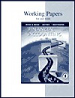 Working Papers for Use With Financial Accounting - Mary A. Meigs, O. Ray Whittington, Mark S. Bettner
