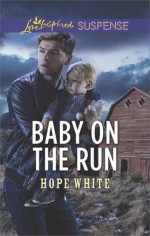 Baby on the Run - Hope White