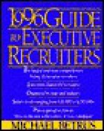 1996 Guide to Executive Recruiters - Michael Betrus