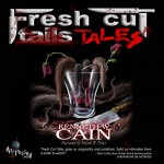 Fresh Cut Tales: A Collection of Dark Fiction - Kenneth W. Cain, Nelson W. Pyles