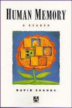 Human Memory: A Reader - David Shanks