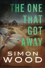 The One That Got Away - Simon Wood