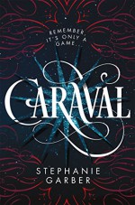 Caraval - Stephanie Garber