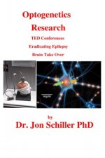 Optogenetics Research - Jon Schiller