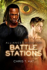 Battle Stations (Alliances Book 2) - Chris T. Kat