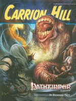 Pathfinder Module: Carrion Hill - Richard Pett