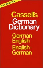 Cassell's German Dictionary: German-English English-German - H.-C. Sasse, J. Horne, Dr. Charlotte Dixon