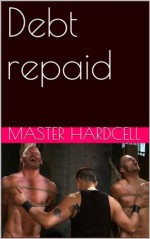 Debt repaid - Master Hardcell