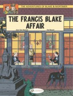 The Francis Blake Affair: Blake and Mortimer 4 (Adventures of Blake & Mortimer) - Van Jean Hamme, Ted Benoît