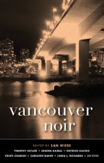 Vancouver Noir - Sam Wiebe