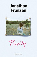 Purity (French Edition) - Jonathan Franzen, Edition de l'Olivier