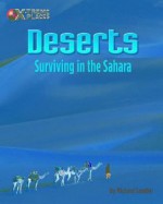 Deserts: Surviving in the Sahara - Michael Sandler, Daniel H. Franck