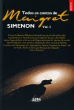 Todos Os Contos De Maigret, Vol. 1 - Georges Simenon, Julia da Rosa Simões, Myriam Campello